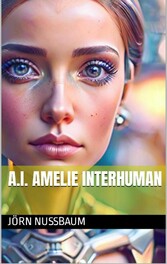 A.I. Amelie Interhuman