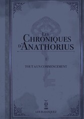 Les Chroniques d&apos;Anathorius