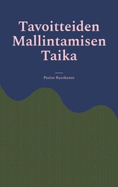 Tavoitteiden Mallintamisen Taika