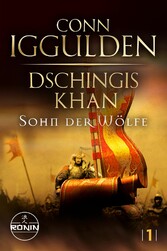 Dschingis Khan - Sohn der Wölfe