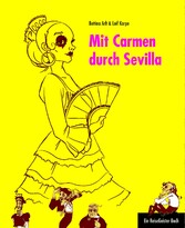 Mit Carmen durch Sevilla