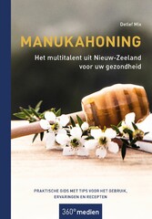 Manukahoning - Het multitalent uit Nieuw-Zeeland voor uw gezondheid