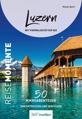 Luzern mit Vierwaldstätter See - ReiseMomente