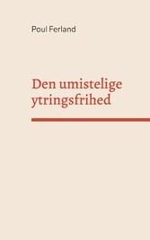 Den umistelige ytringsfrihed