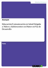 Educación/Comunicación en Salud Dirigida a Niños y Adolescentes en Países en Vía de Desarrollo