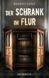 Der Schrank im Flur