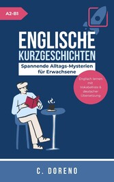 Englische Kurzgeschichten Level A2-B1