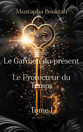 Le Gardien du présent