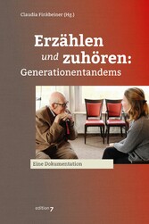 Erzählen und zuhören: Generationentandems