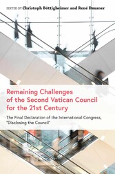 Remaining Challenges of the Second Vatican Council for the 21st Century