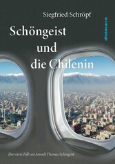 Schöngeist und die Chilenin