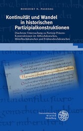 Kontinuität und Wandel in historischen Partizipialkonstruktionen