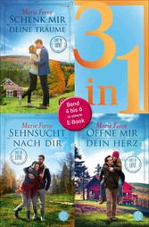 Schenk mir deine Träume / Sehnsucht nach dir / Öffne mir dein Herz - Lost in Love. Die Green-Mountain-Serie - Drei Romane in einem Band