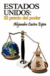 Estados Unidos: El precio del poder