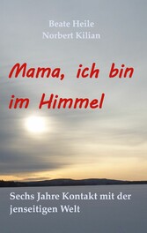 Mama, ich bin im Himmel