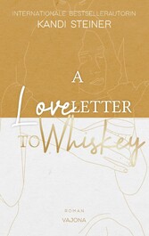 A Love Letter To Whiskey