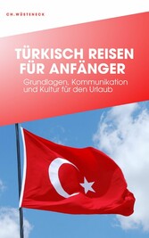 TÜRKISCH REISEN FÜR ANFÄNGER