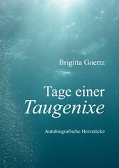 Tage einer Taugenixe