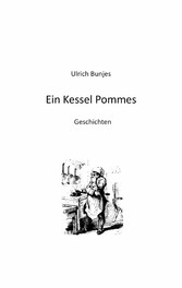 Ein Kessel Pommes