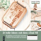 24 tolle Ideen mit dem xTool M1 Lasercutter