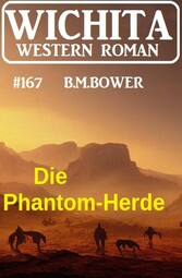 Die Phantom-Herde: Wichita Western Roman 167