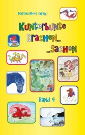 Kunterbunte Drachensachen Band 4