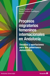 Procesos migratorios femeninos internacionales en Andalucía