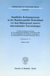 Staatliches Rechnungswesen in der Bundesrepublik Deutschland vor dem Hintergrund neuerer internationaler Entwicklungen.