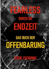 Fearless durch die Endzeit