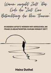 'Warum vergeht Zeit? Das Ende der Zeit'