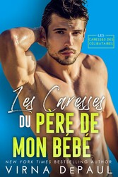 Les Caresses du père de mon bébé