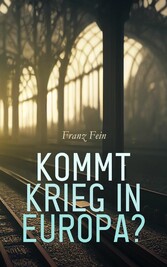 Kommt Krieg in Europa?