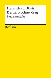 Der zerbrochne Krug. Studienausgabe