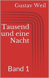 Tausend und eine Nacht, Band 1