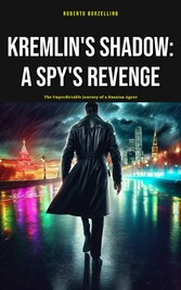 Kremlin's Shadow: A Spy's Revenge