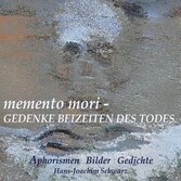 memento mori - Gedenke beizeiten des Todes