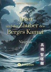 Arisu und der Zauber des Berges Kamui - Band 2