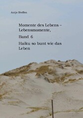 Momente des Lebens - Lebensmomente Band 6