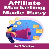 Affiliate Marketing Made Easy