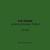 SYD TRÆER et sted på Amager Fælled