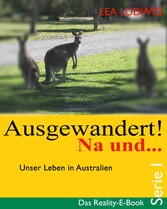 Ausgewandert! Na und ... (Serie I)