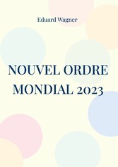 Nouvel Ordre Mondial 2023