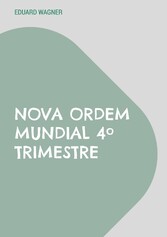 Nova Ordem Mundial 4º Trimestre