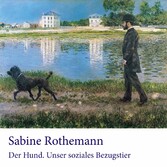 Der Hund. Unser soziales Bezugstier