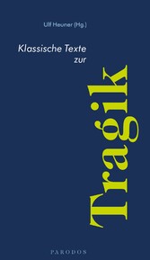 Klassische Texte zur Tragik