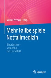 Mehr Fallbeispiele Notfallmedizin