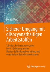 Sicherer Umgang mit diisocyanathaltigen Arbeitsstoffen