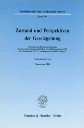 Zustand und Perspektiven der Gesetzgebung.