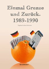 Einmal Grenze und zurück. 1989-1990