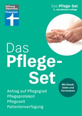 Das Pflege-Set - Schritt-für-Schritt-Anleitung, Spartipps, mit Formularen zum Herausnehmen und Herunterladen